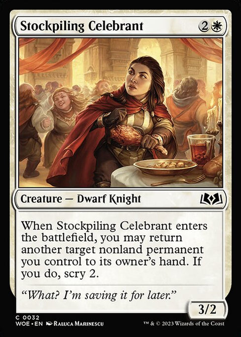 Stockpiling Celebrant 32