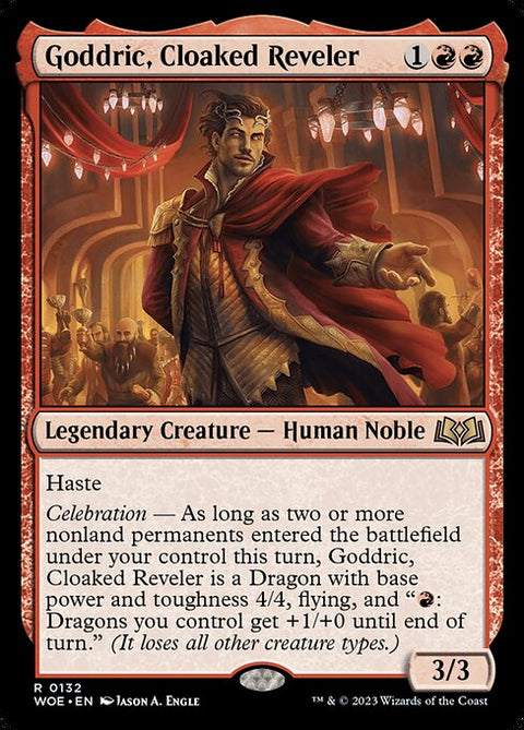 Goddric, Cloaked Reveler 132